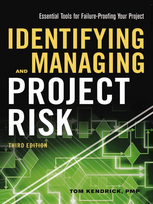 Title details for Identifying and Managing Project Risk by Tom Kendrick - Available